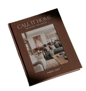 Call It Home: The Details That Matter Amber Lewis